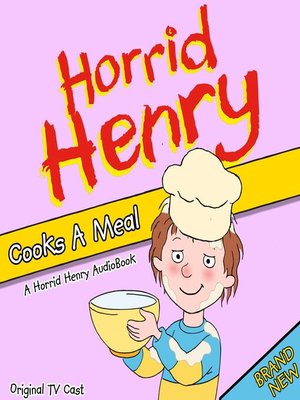 cover image of Horrid Henry Cooks a Meal